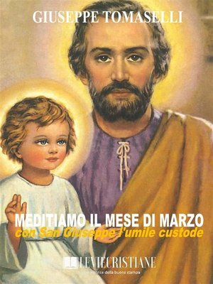 cover image of Meditiamo il mese di marzo con San Giuseppe l umile custode